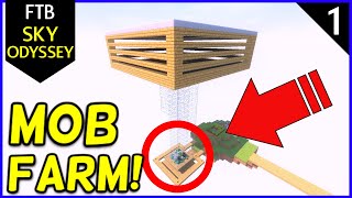 FTB Sky Odyssey Automated Mob Farm! XP + Drops Ep1