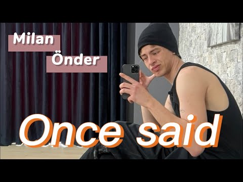 Milan Önder - Once Said
