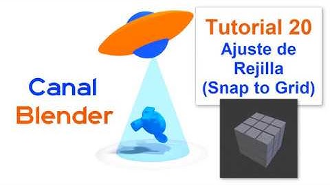Curso Blender - 20 – Alineación a la Rejilla (Snap to Grid)