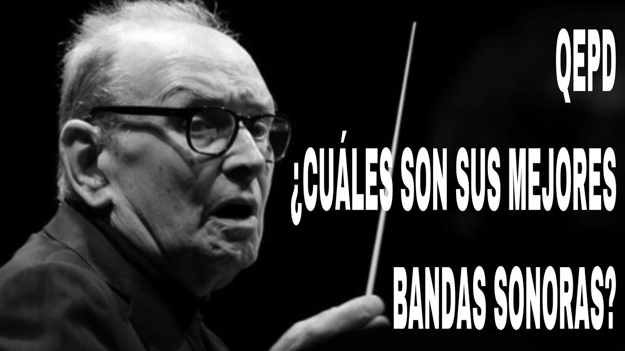 Las Mejores Canciones De Ennio Morricone