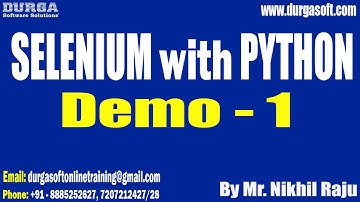 SELENIUM with PYTHON tutorials || Demo - 1 || by Mr. Nikhil Raju On 29-11-2022 @8AM IST