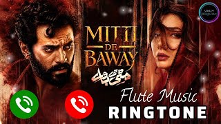 MITTI DE BAWAY Drama Ringtone | Wahaj Ali - Mahira Khan | New OST Ringtone 2026