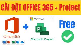 HƯỚNG DẪN TẢI VÀ CÀI ĐẶT OFFICE 365   Microsoft Project - Chi tiết từng bước