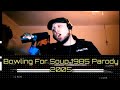 Bowling Four Soup - "1985" Parody - "2005" (Stream/Purchase Below)