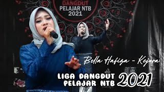 Bella Hafiza - Kejora (Liga Dangdut Pelajar NTB) 31 Oktober 2021
