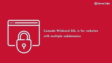 Comodo Wildcard SSL - ServerCake
