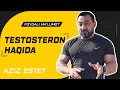 TESTOSTERON HAQIDA JUDA FOYDALI MA'LUMOT