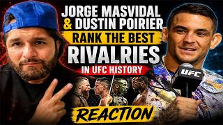 Jorge Masvidal & Dustin Poirier Rank the Best Rivalries in UFC History | REACTION.