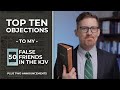 Top 10 Objections to my 50 False Friends in the KJV