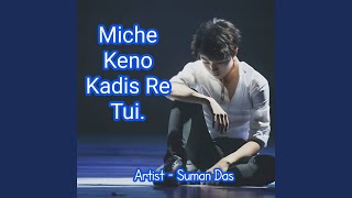 Miche Keno Kadis Re Tui