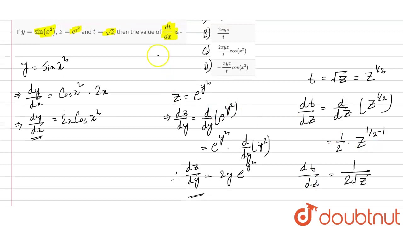 If Y Sin X 2 Z E Y 2 And T Sqrt Z Then The Value Of Dt Dx Is Youtube