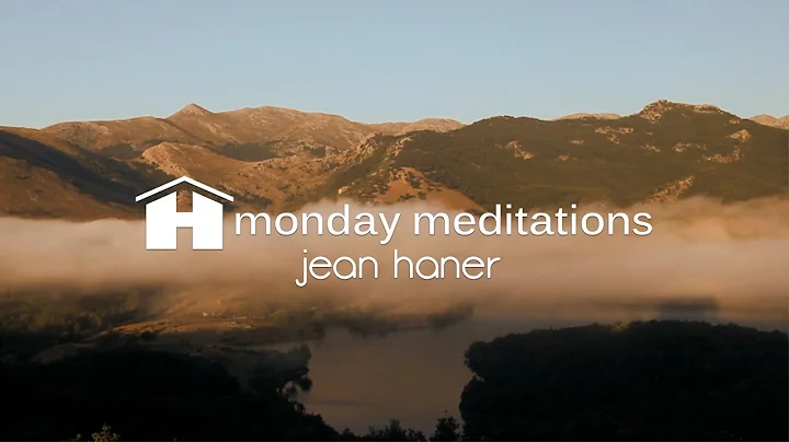 Loving Awareness | Jean Haner | Monday Meditation