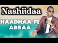 Nashiidaa Bareedduu Haadhaa Fi Abbaa Jettu Fu Ad Jamaal
