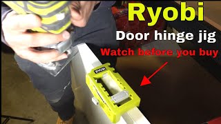 Ryobi door hinge jig- watch before you buy