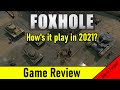 Foxhole 2021 Review