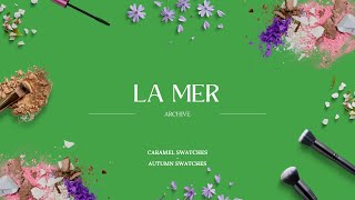 La Mer - Foundations Swatch Archive - Caramel Swatches is now Autumn Swatches