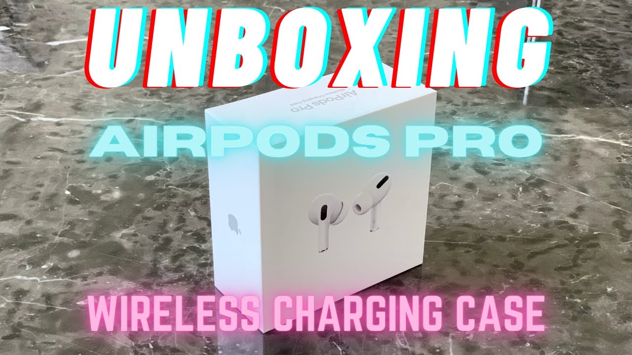 Unboxing Apple AirPods Pro with Wireless Charging Case - YouTube