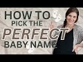 How We Pick Baby Names (for our 9 kids!)
