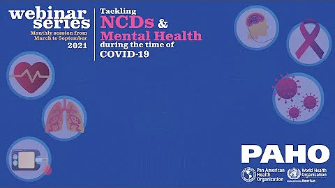 Tackling NCDs & Mental Health during the time of COVID-19