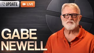 Live TF2 Broadcast with Gabe Newell: Epic Skin Giveaways, New Updates, and Latest TF2 News!