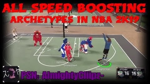 NBA 2K19 EVERY SPEED BOOSTING ARCHETYPE/BUILD-SPEED BOOSTING BUILDS W/WINGSPAN