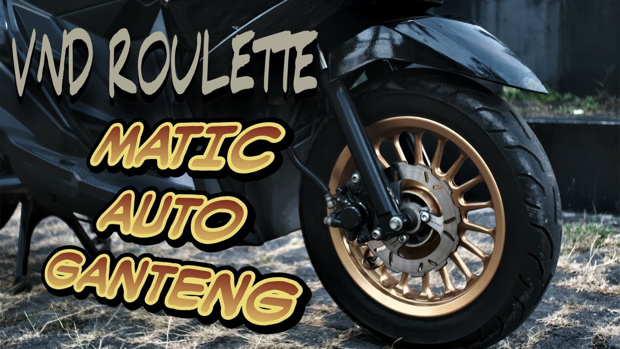 velg vnd roulette tapak lebar Mio m3 , Vario , Nmax , beat , Scoopy , Aerox silakan mampir
