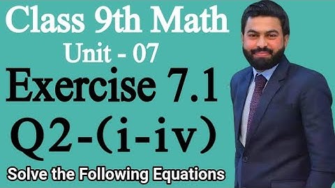 Class 9th Math Unit 7 Exercise 7.1 Question 2 (i-iv)-Exercise 7.1 Q2-How to Solve the Equation