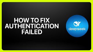 How To Fix Authentication Failed In DeepSeek ! Tutorial