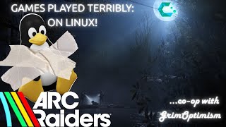 ARC Raiders on Linux?! Hanging Out with Grim + Testing the Performance