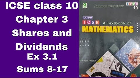 Candid ICSE Mathematics class10 chapter 3 Shares and Dividends Ex 3.1 Sums 8-17