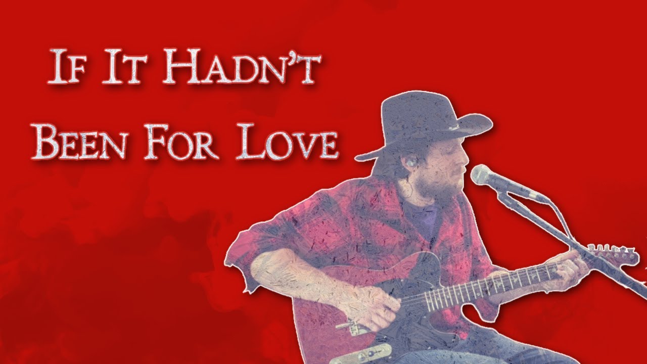 Kasey Dillon If It Hadn't Been For Love (The Steeldrivers COVER