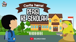 KARTUN ANAK ISLAMI!! Cerita Hamzi : Pergi Ke Sekolah #kartunanakislami #ceritahamzi