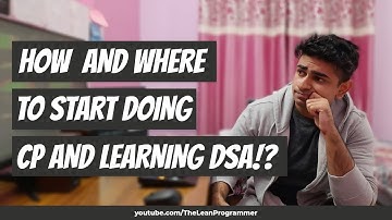 How and where to start learning DSA, problem solving, and do competitive programming | 20+ resources