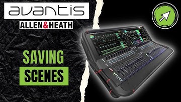 Scenes on Avantis Soundboard, Save, Recall, Delete | Allen and Heath
