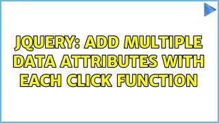 jQuery: add multiple data attributes with each click function (3 Solutions!!)