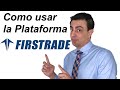 Cómo Usar la Plataforma de FIRSTRADE