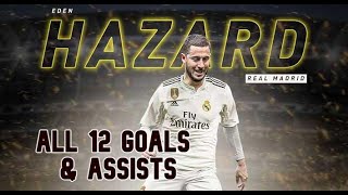 Eden Hazard ALL 12 GOALS & ASSISTS FOR REAL MADRID (2019-2021)