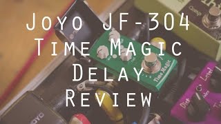 Joyo Time Magic JF-304 Ironman Delay Review/demo