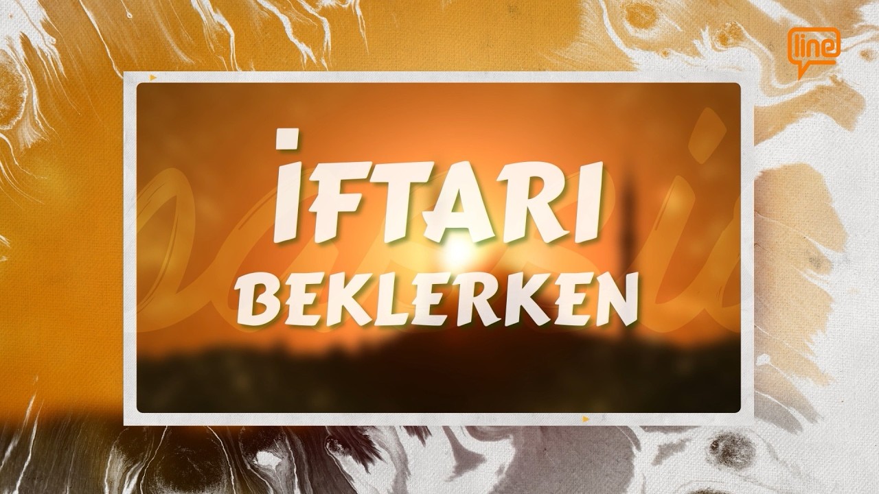 İftarı Beklerken | 13. Gün - Müezzin Ömer Akpınar - Vaiz Yunus Emre Sağırlı