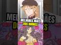 AS MELHORES MÃES DOS ANIMES (parte 2)