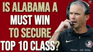 Is Alabama a MUST WIN for FSU Football to land a TOP 10 recruiting class? | FSU Football Recruiting