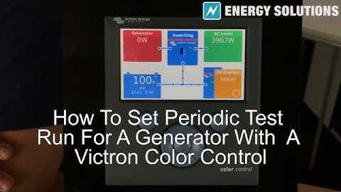 How to Set Periodic Test Run for A Generator Using a Victron Color Control
