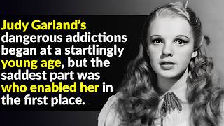 Judy Garland's Life Was A Never-Ending Nightmare