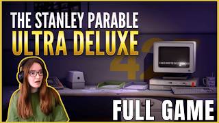 The End is Never the End | First time playing The Stanley Parable Ultra Deluxe - Full Game