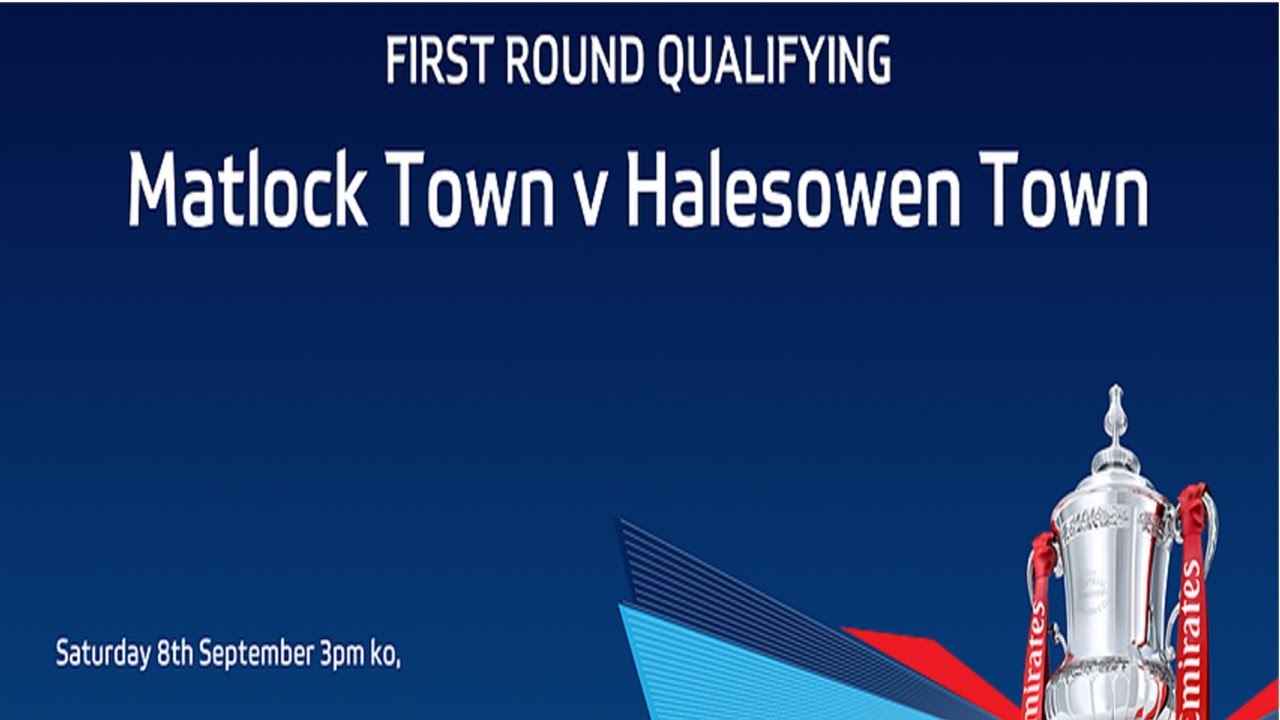 HIGHLIGHTS | Matlock Town v Halesowen [FA Cup - 7/9/18] football score