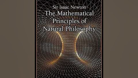 The Mathematical Principles of Natural Philosophy by Isaac Newton | Summary