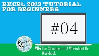 The Structure of a Worksheet or Workbook in Excel