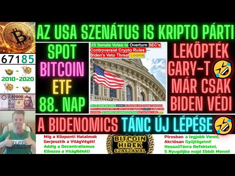Bitcoin Hírek (2146) - Már az USA Szenátusa is Kripto PártiLeKöpték Gary-tMár Csak Biden Védi