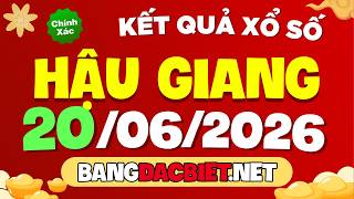 Kết quả xổ số Hậu Giang ngày 20 tháng 6 - XSHG - SXHG - Xổ số kiến thiết Hậu Giang