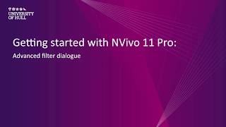 NVivo 11 Pro: Advanced filter dialogue (queries)